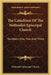 The Catechism Of The Methodist Episcopal Church: Numbers One, Two And Three by Methodist Episcopal Church