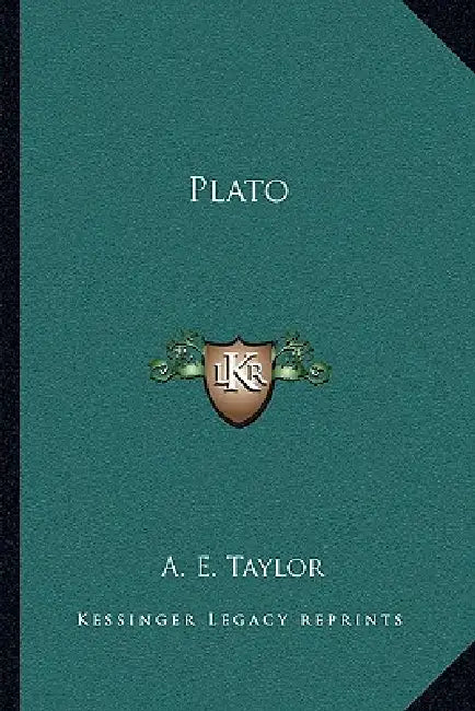 Plato by A. E. Taylor