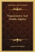 Trigonometry And Double Algebra by Augustus de Morgan