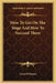 How To Get On The Stage And How To Succeed There by Leopold Wagner