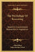 The Psychology Of Reasoning: Based On Experimental Researches In Hypnotism by Alfred Binet, Adam Gowans Whyte