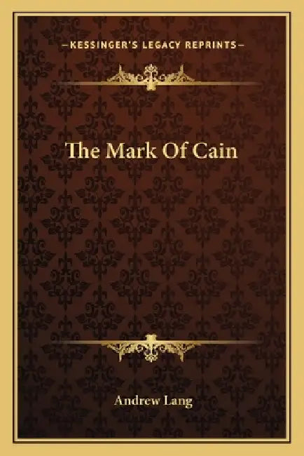 The Mark Of Cain by Andrew Lang