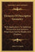Elements Of Descriptive Geometry: With Applications To Spherical, Perspective And Isometric Projections And To Shades And Shadows by Albert E. Church