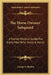 The Horse Owners' Safeguard: A Handy Medical Guide For Every Man Who Owns A Horse by George S. Heatley