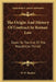 The Origin And History Of Contract In Roman Law: Down To The End Of The Republican Period by W. H. Buckler