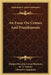 An Essay On Crimes And Punishments by Marquis Beccaria Caesar Bonesana, M. D. Voltaire, Edward D. Ingraham