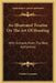 An Illustrated Treatise On The Art Of Shooting: With Extracts From The Best Authorities by Charles Lancaster