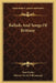 Ballads And Songs Of Brittany by Tom Taylor, Hersart De La Villemarque