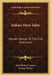 Indian Hero Tales: Wonder Stories Of The First Americans by John Hubert Cornyn, George Varian