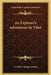 An Explorer's Adventures In Tibet by A. Henry Savage Landor