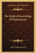 The Medical Knowledge Of Shakespeare by John Charles Bucknill