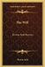 The Will: Divine And Human by Thomas Solly