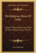 The Religious Quest Of India: Indian Theism From The Vedic To The Muhammadan Period by Nicol MacNicol