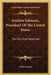 Andrew Johnson, President Of The United States: His Life And Speeches by Lillian Foster