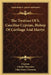The Treatises Of S. Caecilius Cyprian, Bishop Of Carthage And Martyr by Cyprian, Charles Thornton, John Henry Newman