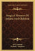 Surgical Diseases Of Infants And Children by M. P. Guersant, Richard J. Dunglison