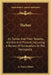 Thebes: Its Tombs And Their Tenants, Ancient And Present, Including A Record Of Excavations In The Necropolis by A. Henry Rhind