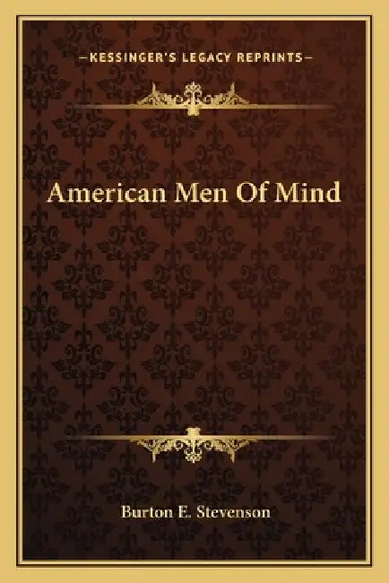 American Men Of Mind by Burton E. Stevenson