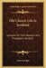 Old Church Life In Scotland: Lectures On Kirk-Session And Presbytery Records by Andrew Edgar