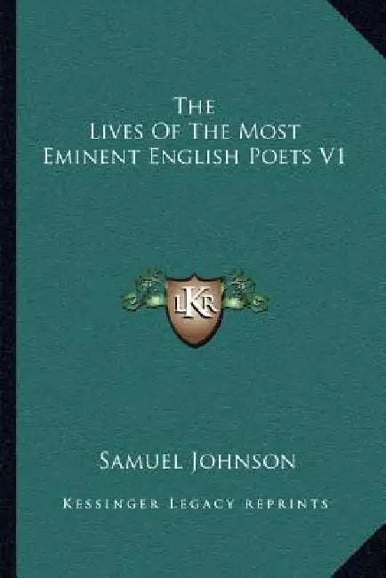 The Lives Of The Most Eminent English Poets V1 by Samuel Johnson
