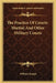 The Practice Of Courts-Martial And Other Military Courts by William Hough