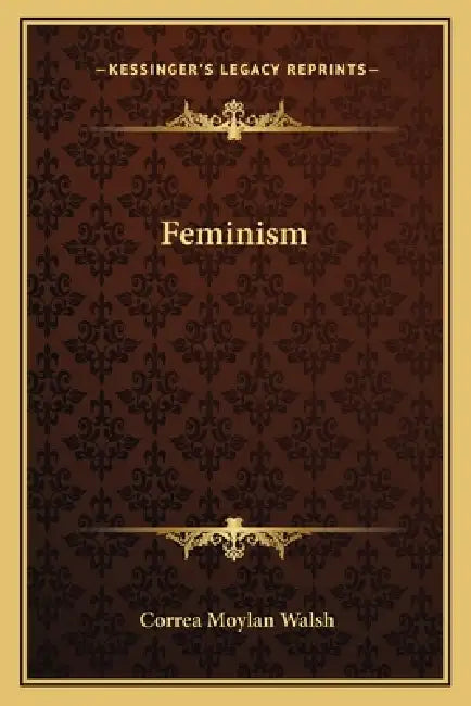 Feminism by Correa Moylan Walsh