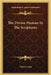 The Divine Human In The Scriptures by Tayler Lewis