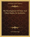 The Development Of Taste And Other Studies In Aesthetics by W. Proudfoot Begg