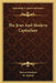 The Jews And Modern Capitalism by Werner Sombart, M. Epstein