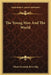 The Young Man And The World by Albert Jeremiah Beveridge