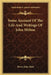 Some Account Of The Life And Writings Of John Milton by Henry John Todd
