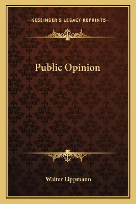 Public Opinion by Walter Lippmann