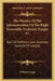 The History Of The Administration Of The Right Honorable Frederick Temple V1: Earl Of Dufferin, Late Governor General Of Canada by William Leggo