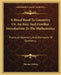 A Royal Road To Geometry Or, An Easy And Familiar Introduction To The Mathematics: Practical Geometry And Elements Of Geometry by Thomas Malton