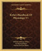 Kirke's Handbook Of Physiology V1 by William Senhouse Kirkes, W. Morrant Baker, Vincent Dormer Harris