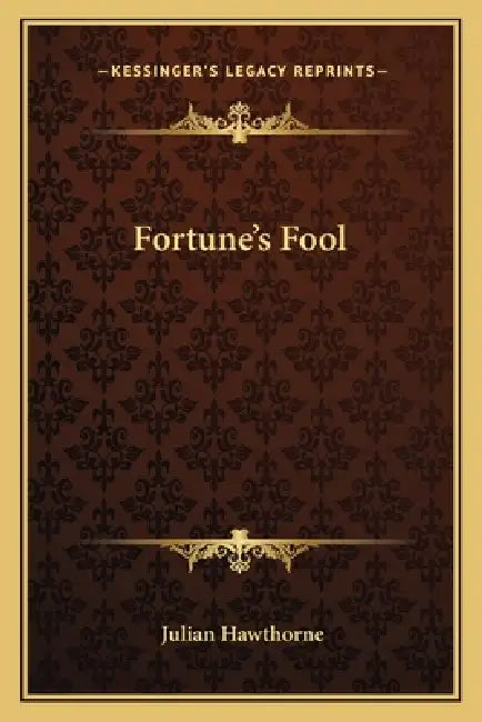 Fortune's Fool by Julian Hawthorne