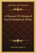 A Glossary Of Liturgical And Ecclesiastical Terms by Frederick George Lee