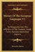 History Of The European Languages V2: Or, Researches Into The Affinities Of The Teutonic, Greek, Celtic, Slavonic And Indian Nations by Alexander Murray