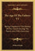 The Age Of The Fathers V1: Being Chapters In The History Of The Church During The Fourth And Fifth Centuries by William Bright