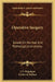 Operative Surgery: Based On Normal And Pathological Anatomy by J. F. Malgaigne, Frederick Brittan