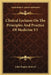 Clinical Lectures On The Principles And Practice Of Medicine V1 by John Hughes Bennett