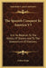 The Spanish Conquest In America V3: And Its Relation To The History Of Slavery And To The Government Of Colonies by Arthur Helps