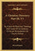 A Christian Directory Part III, V5: Or, A Sum Of Practical Theology And Cases Of Conscience; Christian Ecclesiastics Or Church Duties by Richard Baxter