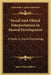 Social And Ethical Interpretations In Mental Development: A Study In Social Psychology by James Mark Baldwin