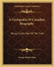 A Cyclopedia Of Canadian Biography: Being Chiefly Men Of The Time by George MacLean Rose