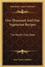 One Thousand And One Vegetarian Recipes: The Health Cook Book by Henry Lindlahr