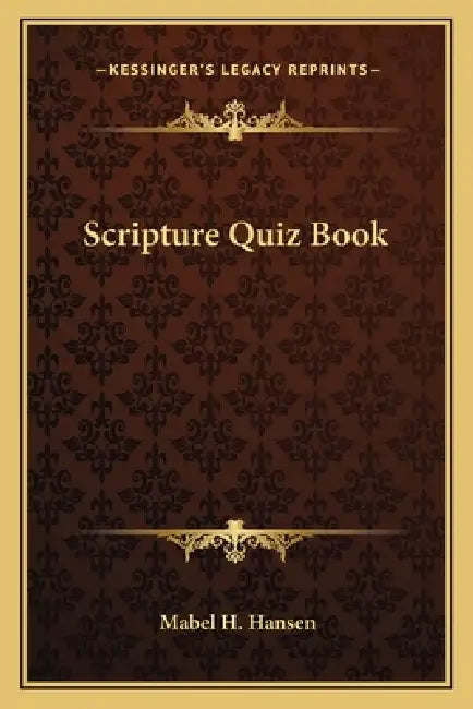 Scripture Quiz Book by Mabel H. Hansen