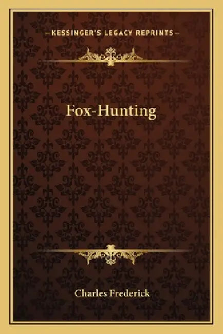 Fox-Hunting by Charles Frederick