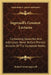 Ingersoll's Greatest Lectures: Containing Speeches And Addresses Never Before Printed Outside Of The Complete Works by Robert Green Ingersoll