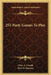 255 Party Games To Play by Clare A. Graeffe, Paul W. Kearney